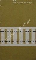 Book cover of Facts and Figures about British Railways 1959 by British Railways